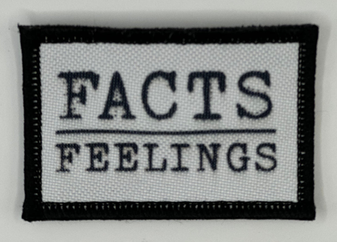 a black and white patch with the words fact&#39;s feelings