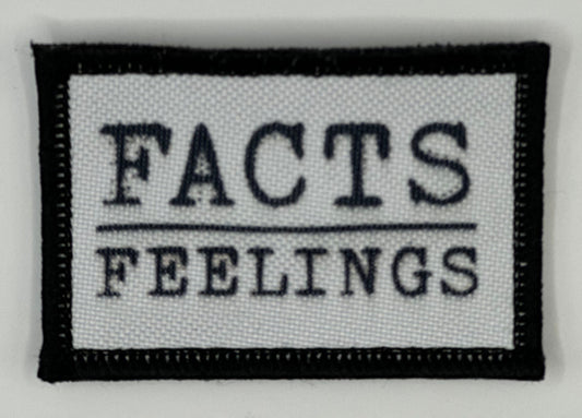 a black and white patch with the words fact&#39;s feelings