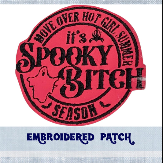 It's Spooky Bitch Season Embroidery Patch for Jacket, Hat, Backpack, and More! | Iron On, Sew On, or Hook and Loop Backing