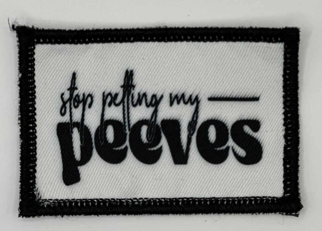 a patch that says stop putting my pelovs on it