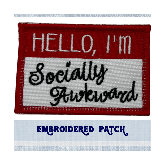 Hello I'm Socially Awkward Patch | Adult Anti Social Introvert Energy | Embroidered Applique Patch | Iron On, Sew On, or Hook and Loop