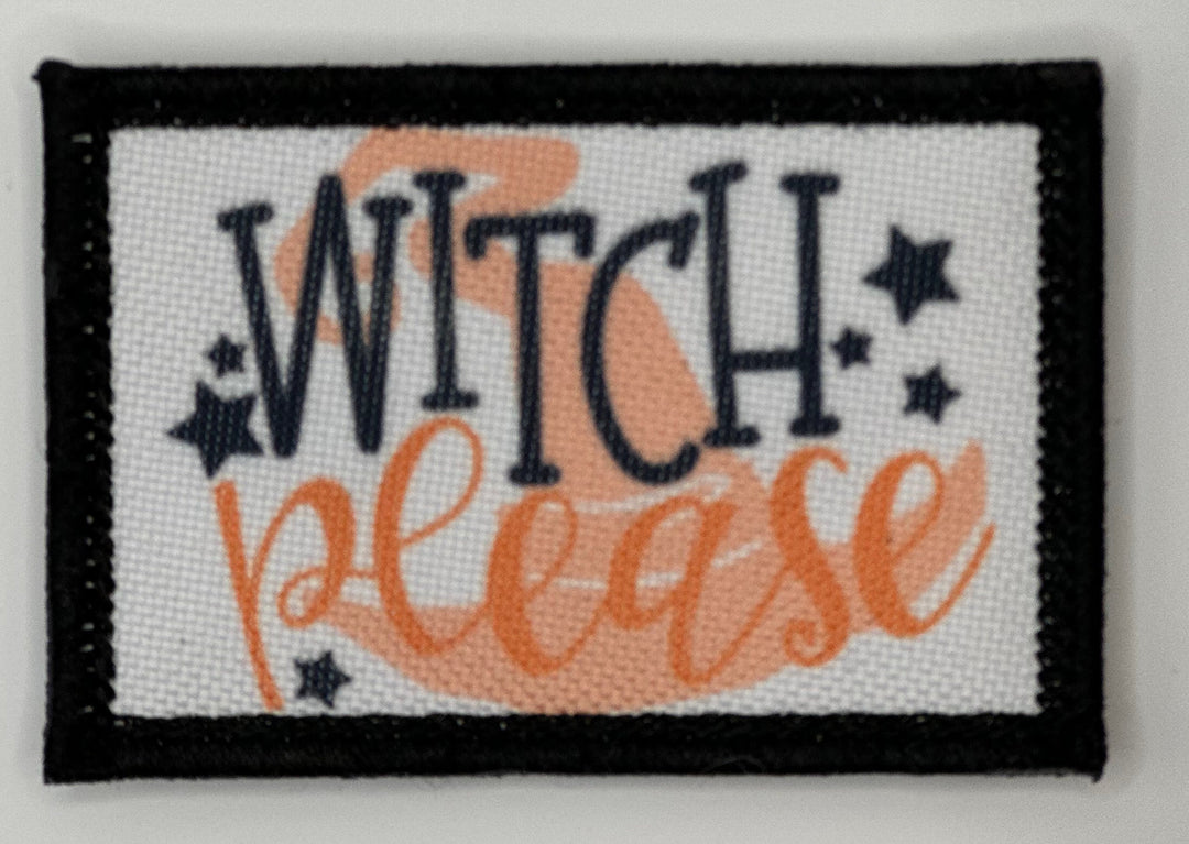 a patch with the words witch please on it