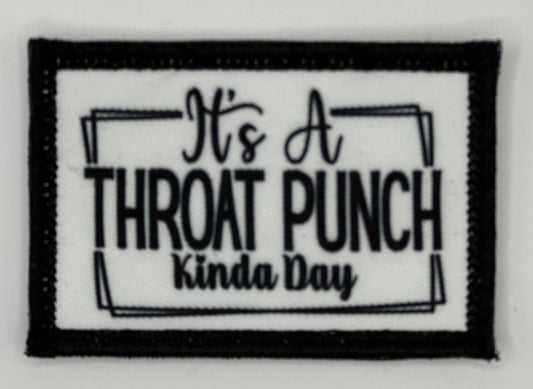 a black and white sign that says it&#39;s a throat punch kinda day