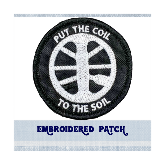 Put the Coil to the Soil Patch | Funny Metal Detector Gift | Iron On, Sew On, Hook and Loop Backing | Decorate Backpack, Jacket, Hat or Vest