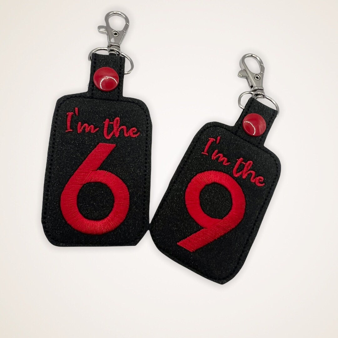 Set of Embroidered Keychains one with I&#39;m the 6 and the other with I&#39;m the 9