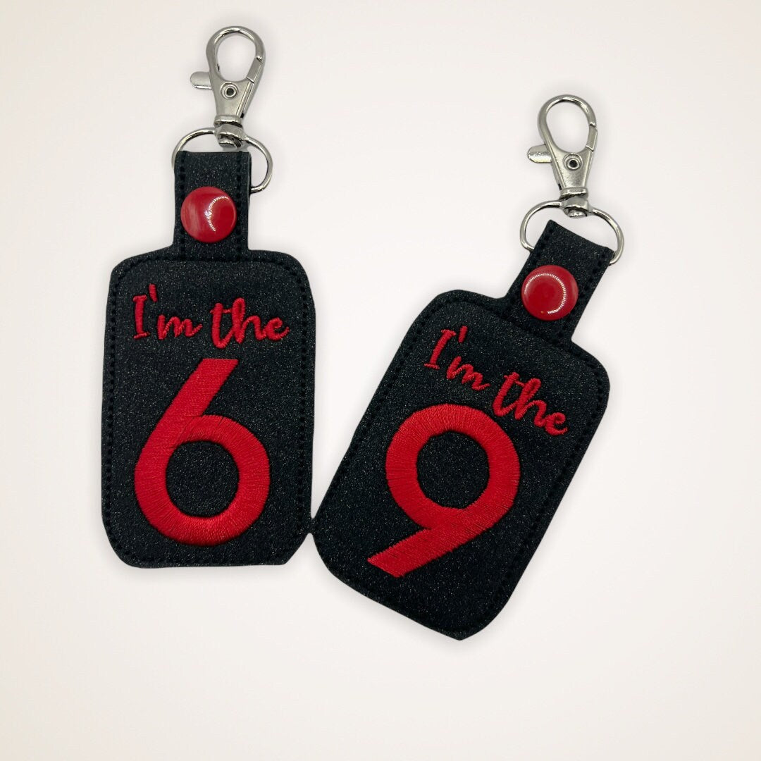 Set of Embroidered Keychains one with I&#39;m the 6 and the other with I&#39;m the 9