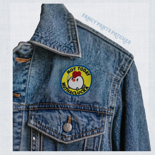 Not Today Muthaclucka Embroidery Patch for Jacket, Hat, Backpack, and More! | Iron On, Sew On, or Hook and Loop Backing