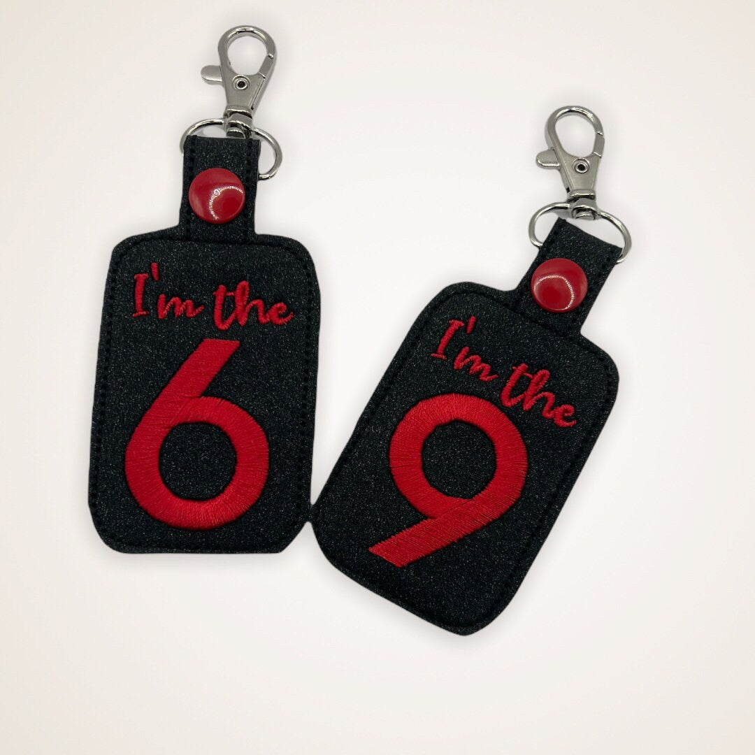 Set of Embroidered Keychains one with I&#39;m the 6 and the other with I&#39;m the 9