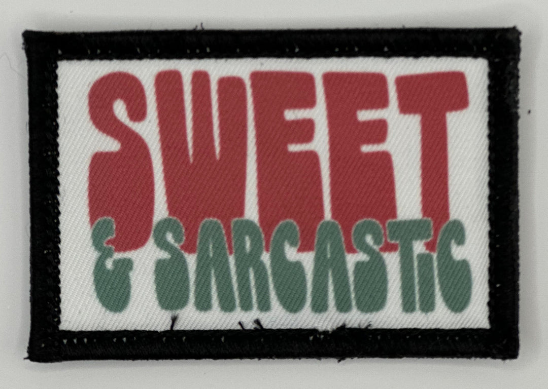 a patch with the words sweet and sarcastic on it