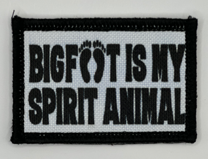 a patch that says, bigfoot is my spirit animal