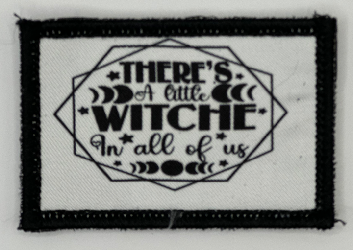 there's a little witch in all of us embroidered patch