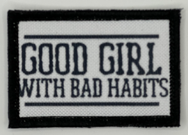 a black and white sign that says good girl with bad habitts