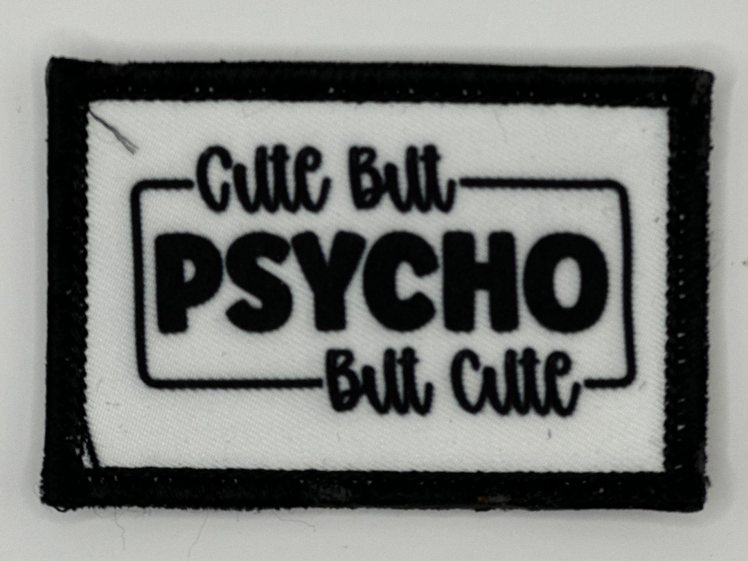 a patch that says cute but psychic but cute
